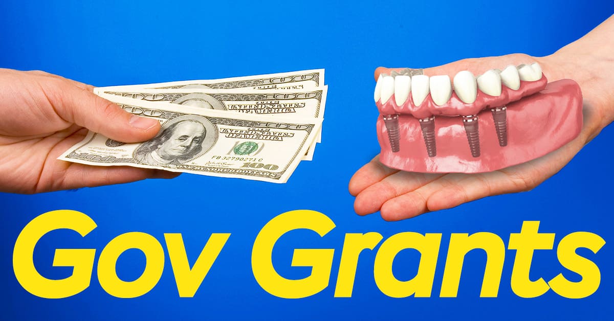 Find Government Dental Implants Grants In Your Area