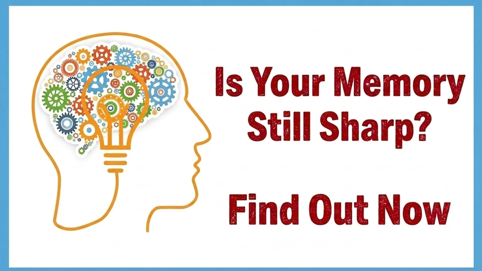 記憶力はまだ衰えていませんか？今すぐ確かめましょう