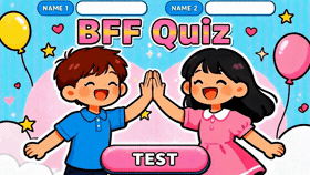 BFF Test💖 Who is your best friend? 